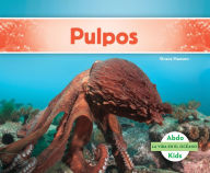 Title: Pulpos (Octopuses), Author: Grace Hansen