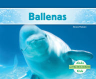 Title: Ballenas (Whales), Author: Grace Hansen