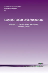 Title: Search Result Diversification, Author: Rodrygo L. T. Santos