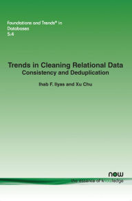 Title: Trends in Cleaning Relational Data: Consistency and Deduplication, Author: Ihab F. Ilyas