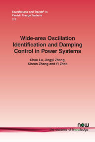 Title: Wide-Area Oscillation Identification and Damping Control in Power Systems, Author: Chao Lu