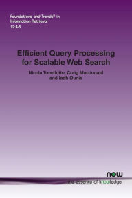 Title: Efficient Query Processing for Scalable Web Search, Author: Nicola Tonellotto