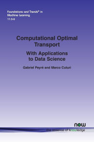 Title: Computational Optimal Transport: With Applications to Data Science, Author: Gabriel Peyr