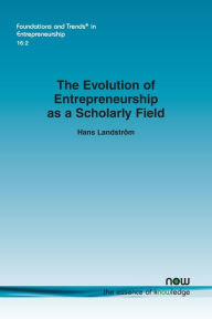 Title: The Evolution of Entrepreneurship as a Scholarly Field, Author: Hans Landström