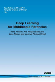 Title: Deep Learning for Multimedia Forensics, Author: Irene Amerini