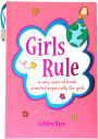 Girls Rule: a very special book created especially for girls