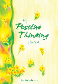 Title: My Positive Thinking Journal, Author: A Blue Mountain Arts Collection