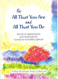 Title: For All That You Are and All That You Do, Author: Blue Mountain Arts