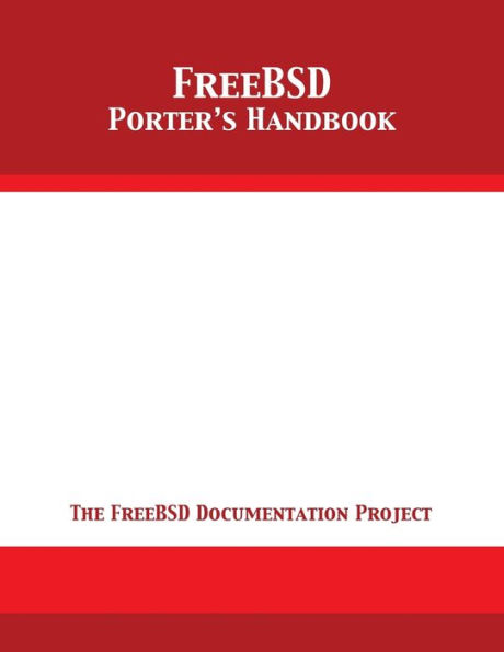 FreeBSD Porter's Handbook: The FreeBSD Documentation Project