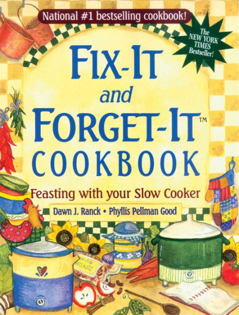 Fix It And Forget It Cookbook Feasting With Your Slow Cooker Download Free Ebook