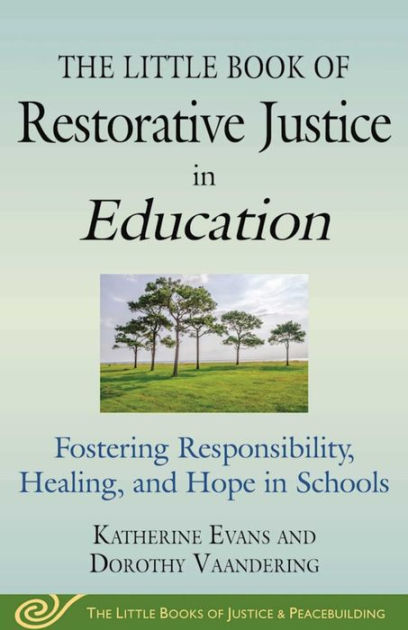 Little Book of Restorative Justice for Colleges /& Universities Revised /& Updated