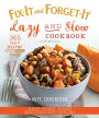 Fix-It and Forget-It Lazy and Slow Cookbook: 365 Days of Slow Cooker Recipes