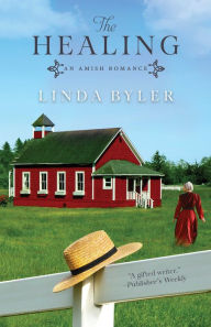Title: The Healing: An Amish Romance, Author: Linda Byler
