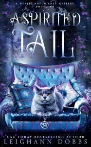 Title: A Spirited Tail, Author: Leighann Dobbs