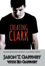 Creating Clark: Suzanne Brockmann Presents: A California Comedy #1