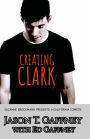 Creating Clark