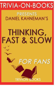 Title: Trivia-On-Books Thinking, Fast and Slow by Daniel Kahneman, Author: Trivion Books
