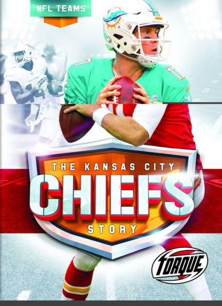 The Kansas City Chiefs Story