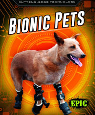 Title: Bionic Pets, Author: Betsy Rathburn