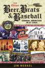 Beer, Brats, and Baseball, 2nd Edition