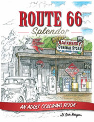 Title: Route 66 Splendor: An Adult Coloring Book, Author: Jo Ann Kargus
