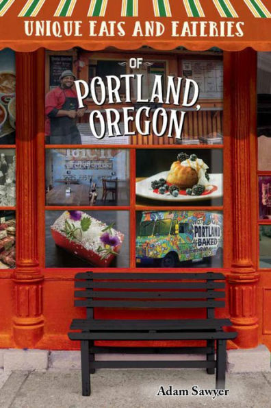 Unique Eats and Eateries of Portland, Oregon