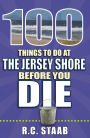 100 Things to Do at the Jersey Shore Before You Die