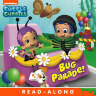 Title: Bug Parade! (Bubble Guppies): Nickelodeon Read-Along, Author: Nickelodeon Publishing