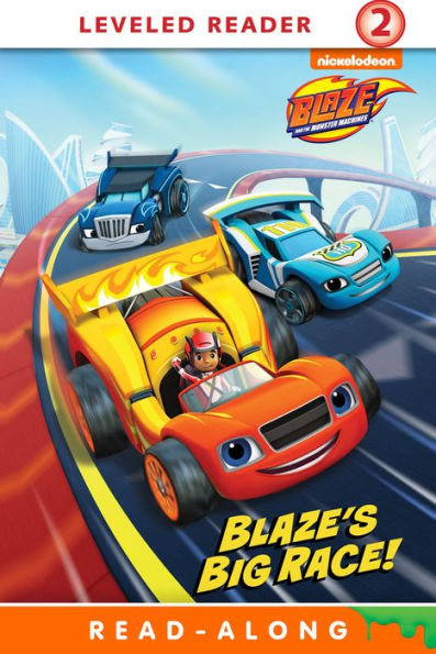Blaze's Big Race! (Blaze and the Monster Machines)