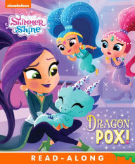 Title: Dragon Pox! (Shimmer and Shine), Author: Nickelodeon Publishing