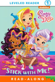 Title: Stick with Me! (Sunny Day), Author: Nickelodeon Publishing