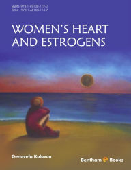 Title: Women's Heart and Estrogens, Author: Genovefa Kolovou