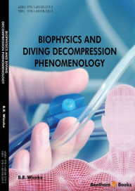 Title: Biophysics and Diving Decompression Phenomenology, Author: Bruce Wienke