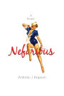 Nefarious: A Novel