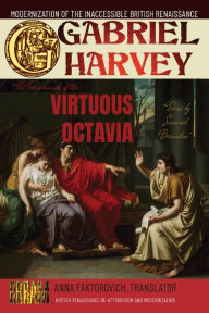 Title: The Tragicomedy of the Virtuous Octavia, Author: Gabriel Harvey