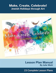 Title: Make, Create, Celebrate Lesson Plan Manual, Author: Behrman House