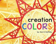Title: Creation Colors, Author: Ann Koffsky