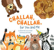 Title: Challah, Challah for You and Me, Author: Barbara Bietz