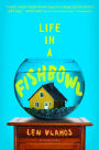 Life in a Fishbowl