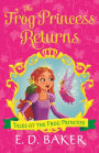 The Frog Princess Returns (Tales of the Frog Princess Series #9)