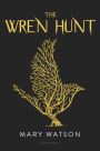 The Wren Hunt