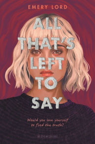 Title: All That's Left to Say, Author: Emery Lord