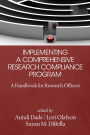 Implementing a Comprehensive Research Compliance Program: A Handbook for Research Officers (HC)