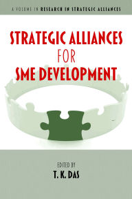 Title: Strategic Alliances for SME Development, Author: T K Das