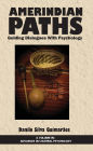 Amerindian Paths: Guiding Dialogues With Psychology