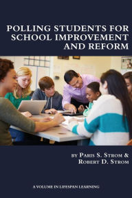 Title: Polling Students for School Improvement and Reform, Author: Paris S. Strom