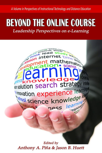 Beyond the Online Course: Leadership Perspectives on E-Learning