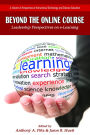 Beyond the Online Course: Leadership Perspectives on E-Learning