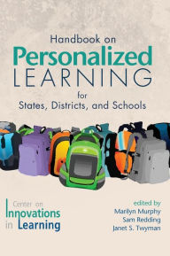 Title: Handbook on Personalized Learning for States, Districts, and Schools(HC), Author: Marilyn Murphy