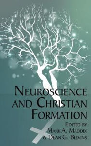 Title: Neuroscience and Christian Formation(HC), Author: Mark A. Maddix